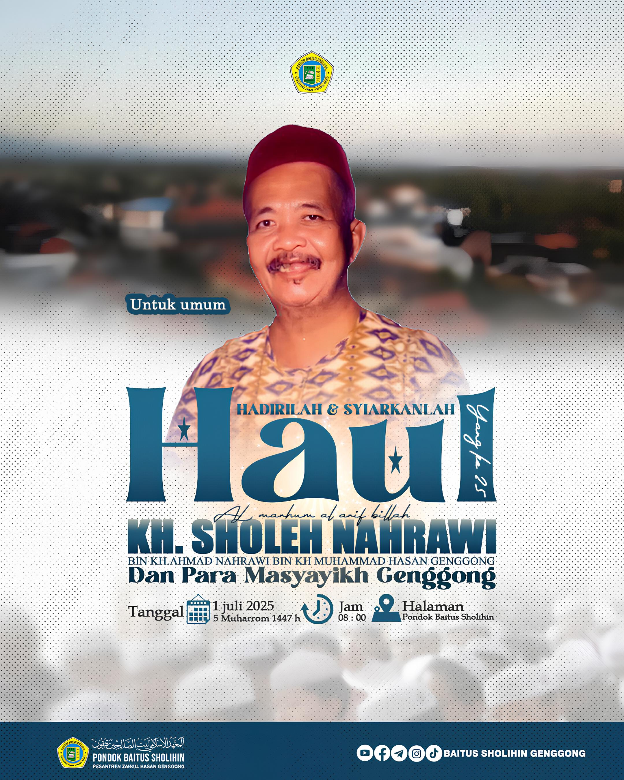 HAUL AKBAR KE-25 KH. Sholeh Nahrawi Siap Digelar di PZH Genggong
